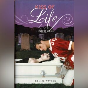 BOOK: Generation Dead Novel Kiss of Life Second Novel in the Series. BRAND NEW